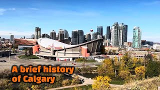 A quick history of Calgary