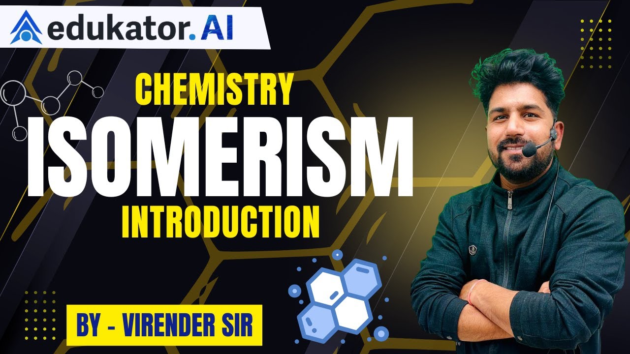 ORGANIC CHEMISTRY || ISOMERISM AND ITS TYPES - INTRODUCTION || CLASS 11 || NEET/ IIT JEE MAINS