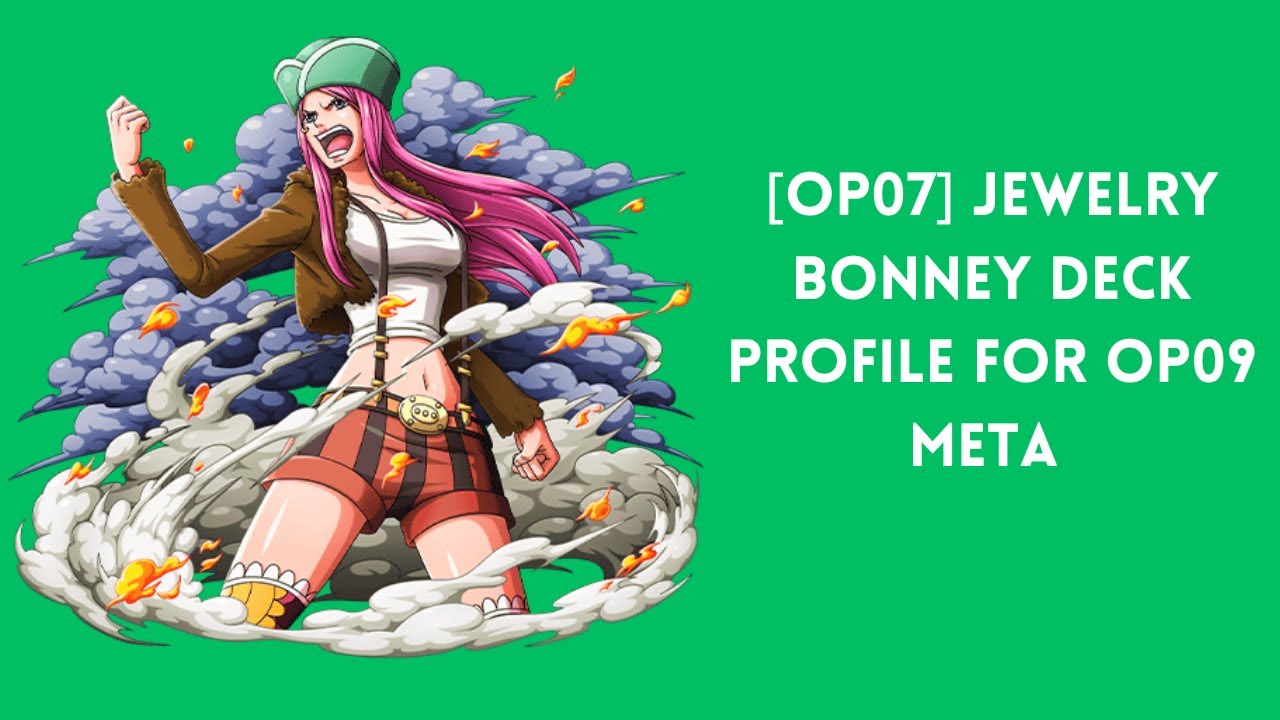 [OP07] Jewelry Bonney Deck Profile for OP09 Meta
