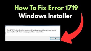 How To Fix Error 1719 Windows Installer