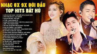 Nhạc Trẻ 8x 9x Đời Đầu Không Thể Quên - LK Huyền Thoại Chúc Em Ngủ Ngon, Tình Thôi Xót Xa