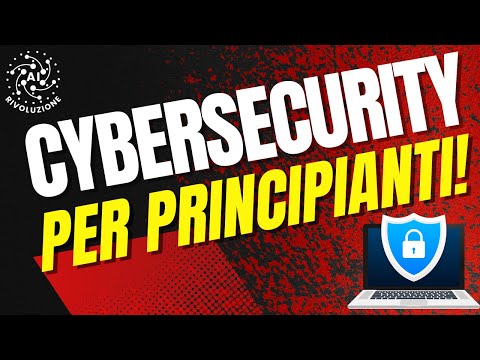 Cybersecurity per Principianti!