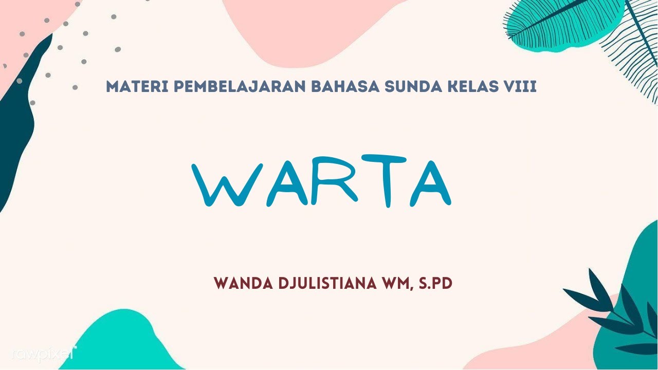 WARTA [Materi Pembelajaran Bahasa Sunda Kelas VIII]  YouTube