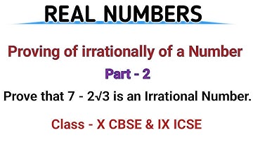 Real Numbers | Prove that 7 - 2√3 is an irrational Number | Mathematics