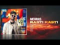 Mehras Rasti Rasti OFFICIAL TRACK مهراس راستی راستی