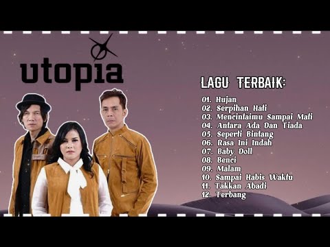 Utopia Full Album | Kumpulan Lagu Pop Indonesia 2000an - Hujan, Antara Ada Dan Tiada, Serpihan Hati