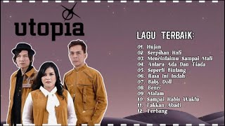 Utopia Full Album | Kumpulan Lagu Pop Indonesia 2000an - Hujan, Antara Ada Dan Tiada, Serpihan Hati