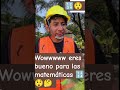como cuando eres bueno para las matemáticas 🔢😲🤔 #humor #broma#viral #like#risas #suscribete