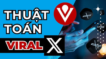 Xây kênh X - Thuật toán viral cần biết khi xây kênh X twitter | VeeKey