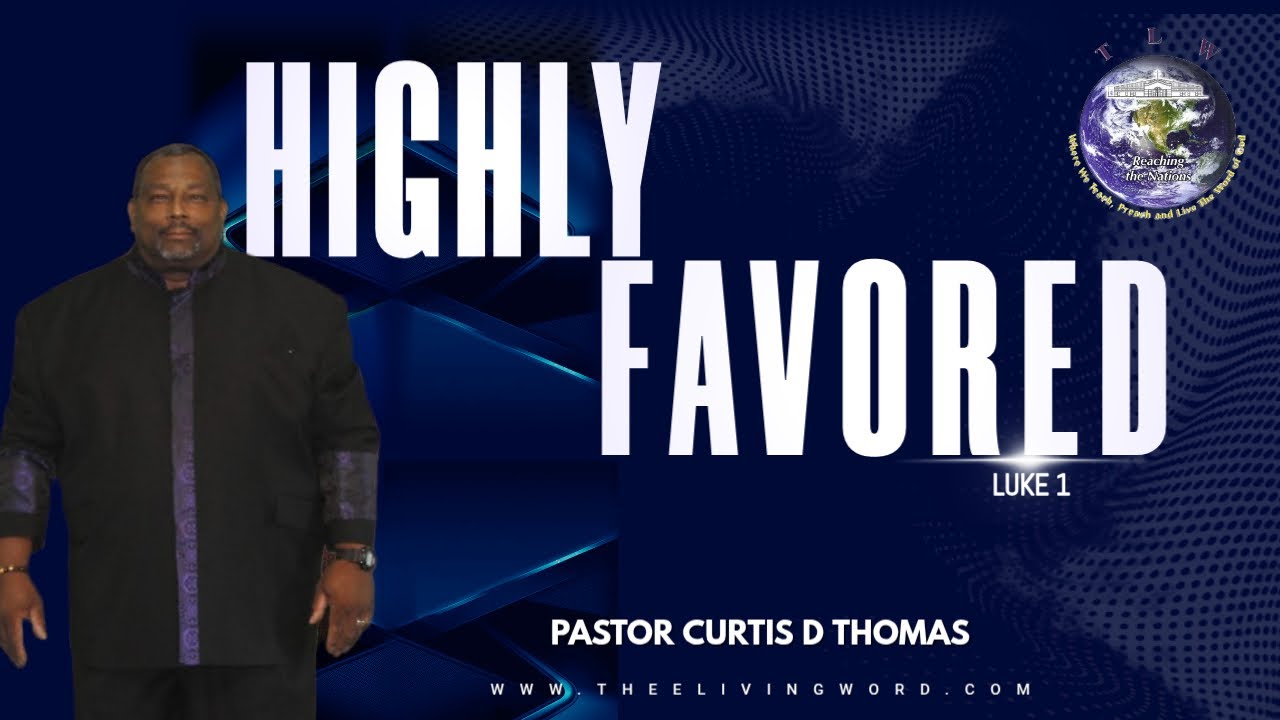 HIGHLY FAVORED (LUKE 1)