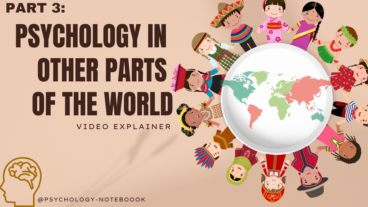 Part 3 | Psychology In Other Parts of the World | An academic explainer ...