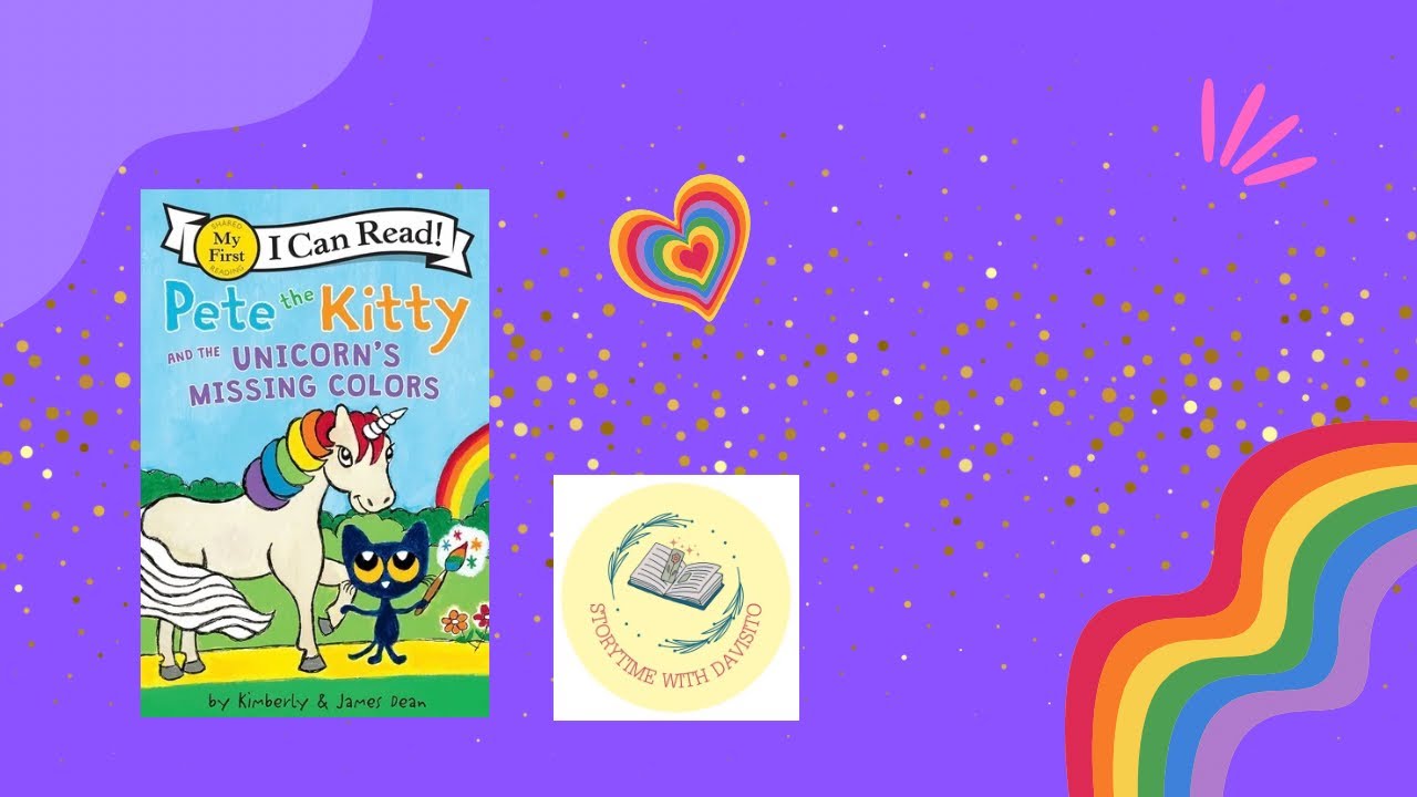Pete the Kitty and the Unicorn’s Missing Colors|Read Aloud Book For Kids