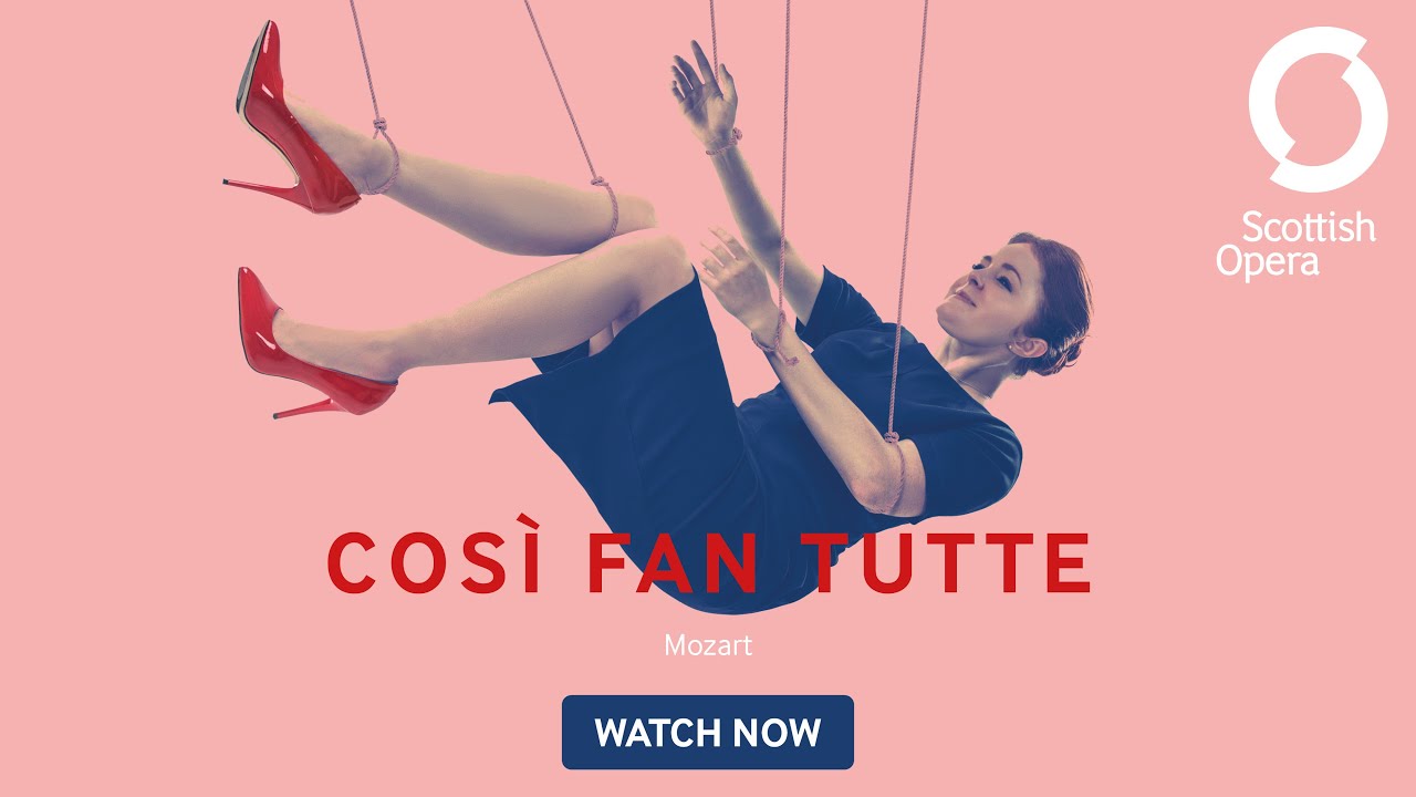 Scottish Opera On Screen | Così fan tutte  2020
