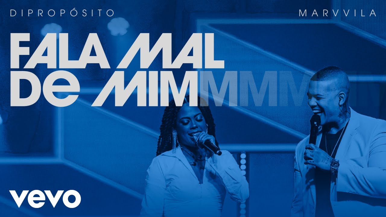 Di Propósito, Marvvila - Fala Mal de Mim (Ao Vivo)