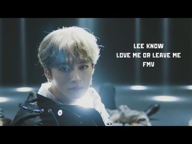 리노 Lee Know Love me or Leave me Music Video (FMV) (원곡 : DAY6) class=