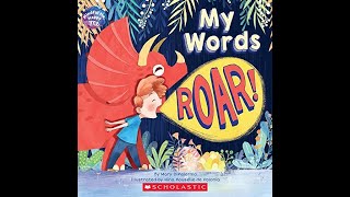 My Words ROAR - By Mary DiPalermo - Children's Book Read Aloud