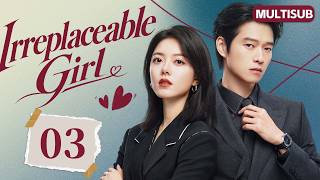 𝑰𝒓𝒓𝒆𝒑𝒍𝒂𝒄𝒆𝒂𝒃𝒍𝒆 𝑮𝒊𝒓𝒍💫EP03：#ZhaoJinmai × #WeiDaxun! 💥Rising to the Top & Falls for Her Vengeful Boss💓