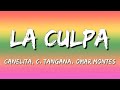 C Tangana, Omar Montes, Daviles de Novelda, Canelita –  La Culpa (Letra\Lyrics)