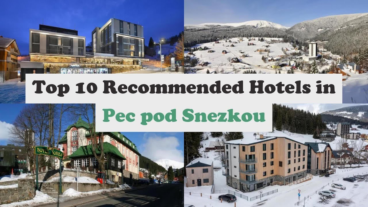 Top 10 Recommended Hotels In Pec pod Snezkou | Best Hotels In Pec pod Snezkou