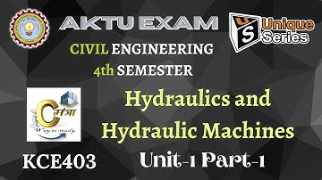Unit 1_1 | Hydraulics and Hydraulic machines | HHM Lecture | AKTU Civil Engineering | #unique_series
