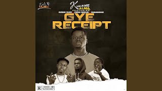 Download Lagu Gye Receipt (feat. Kweku Flick, Kwesi Rhules & Karabadan) Download Lagu Gye Receipt (feat. Kweku Flick, Kwesi Rhules & Karabadan)