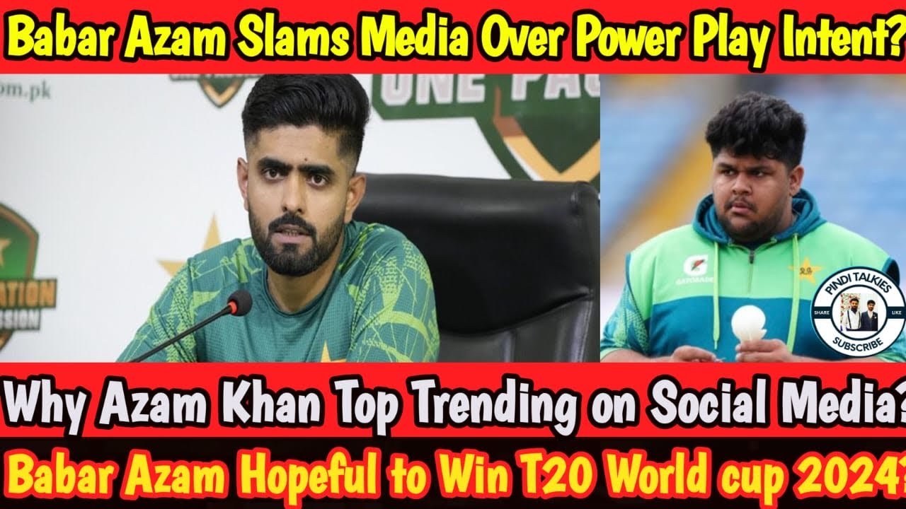 Azam Vi Why Azam Khan Trending on Social Media? | Babar Azam Slams Media Over ...