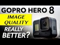 GoPro Hero 8 Image Quality Test and comparison  (Hero 8 vs Hero 7 Black)