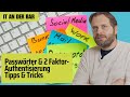 Passwörter &amp; 2-Faktor-Authentisierung: Wie sicher? Auf was muss man achten?  [IT an der Bar]
