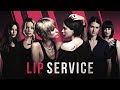 LIP SERVICE - Official Trailer