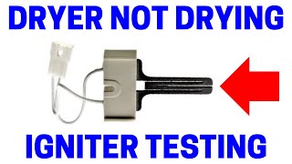 Gas Dryer Not Drying - How To Test The Igniter In Seconds!