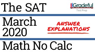 SAT March 2020 QAS Math No Calc (Section 3) Answer Explanations/Walkthrough – SAT Prep