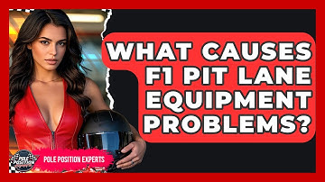 What Causes F1 Pit Lane Equipment Problems? - Pole Position Experts