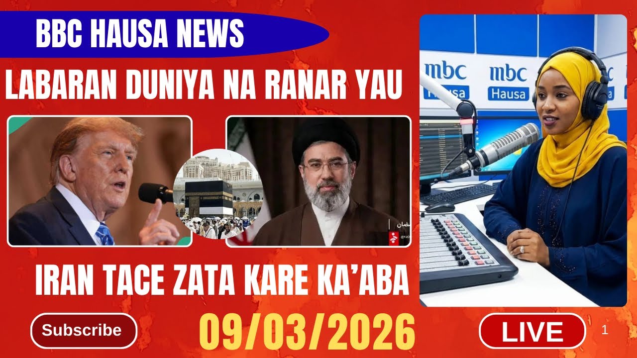 BBC HAUSA LABARAN DUNIYA NA RANAR YAU 09/03/2026