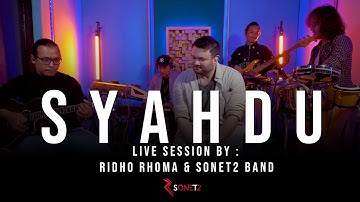 SYAHDU - RIDHO RHOMA & SONET2 BAND (Live Session)