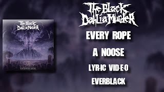 Watch Black Dahlia Murder Every Rope A Noose video