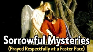 SORROWFUL Mysteries | FAST ROSARY - For Those Pressed For Time (Tuesdays \& Fridays)