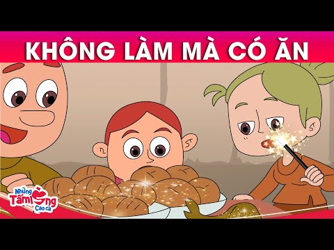 #1 KHÔNG LÀM MÀ CÓ ĂN – Phim hoạt hình – Truyện cổ tích – Hoạt hình hay – Quà tặng cuộc sống Mới Nhất