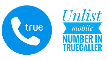 How to Unlist mobile number from Truecaller || unlist mobile number from Truecaller server