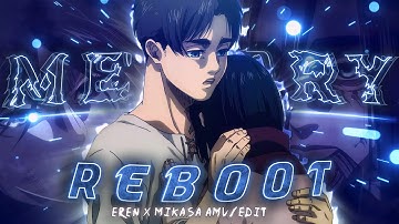 Eren & Mikasa 🕊️💫- Memory Reboot [Amv/Edit] | Attack On Titan | Quick!
