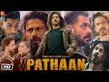 Pathan full 1080p movie  pathaan explanation  shahrukh khan  deepika p  salman khan  john a