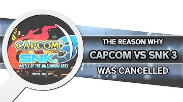 Capcom vs SNK 3 - And Why It Was Cancelled (Street Fighter Discussion)