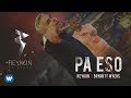 Miniature de la vidéo de la chanson Pa' Eso