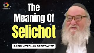 The Meaning Of The Selichot Prayer Service - Rabbi Yitzchak Breitowitz
