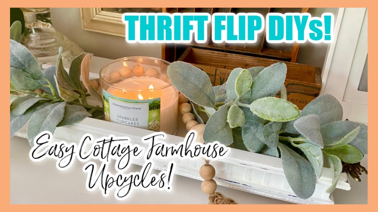 THRIFT FLIP DIY HOME DECOR PROJECTS! COTTAGE FARMHOUSE THRIFT Trash to ...