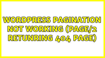 Wordpress: Pagination not working (page/2 retunring 404 page)