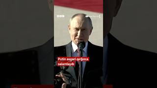 Putin Əsgəri Qırğızca Salamlayıb