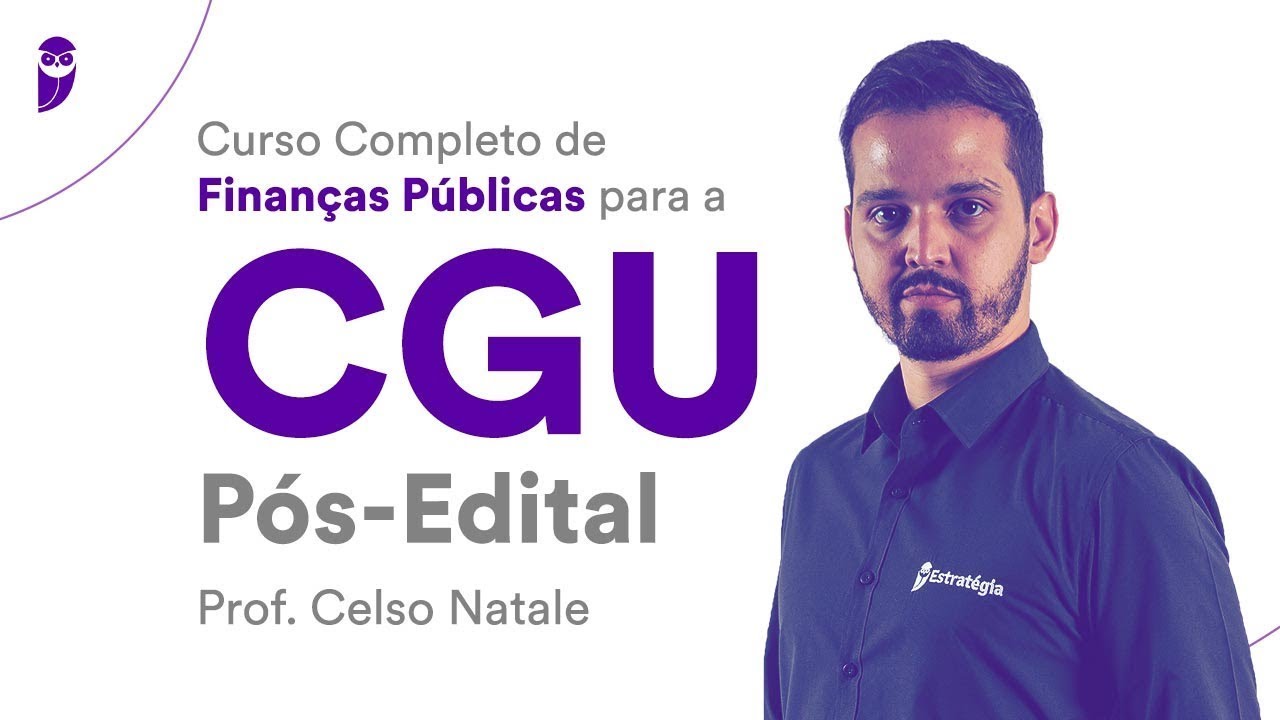 Curso Completo de Finanças Públicas para a CGU - Prof. Celso Natale