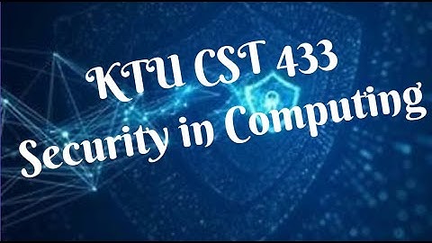 KTU CST433 Security in Computing-S7CS Elective-Syllabus