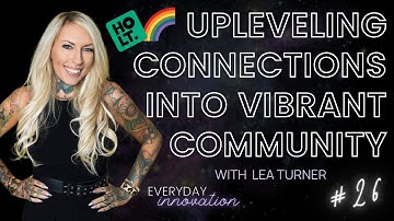 Upleveling Connections into Vibrant Community with Lea Turner (26)