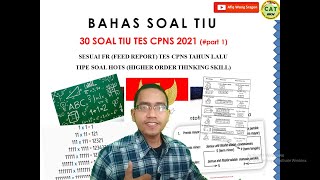 30 SOAL TIU - TES CPNS 2021- TES PPPK - TES SEKOLAH KEDINASAN (Part 1)